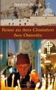 Reise zu den Christen des Orients