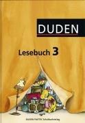 Duden Lesebuch - Alle Bundesländer (außer Bayern): 3. Schuljahr - Schülerbuch: Für die Grundschule