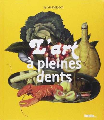 L'art à pleines dents