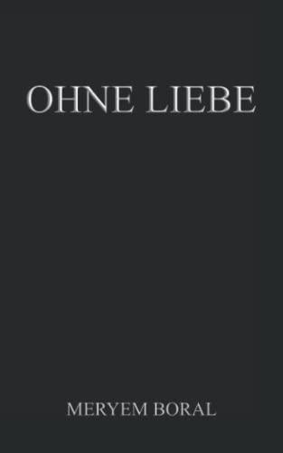 OHNE LIEBE: Meryem Boral