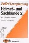 Heimat- und Sachkunde, Lernplanung, H.2, Frühjahr, Sommer