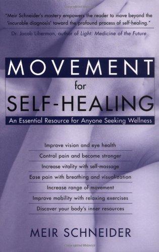 Movement for Self-Healing: An Essential Resource for Anyone Seeking Wellness