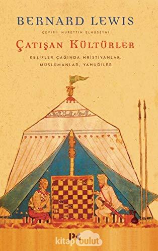 Çatışan Kültürler: Keşifler Çağında Hristiyanlar, Müslümanlar, Yahudiler