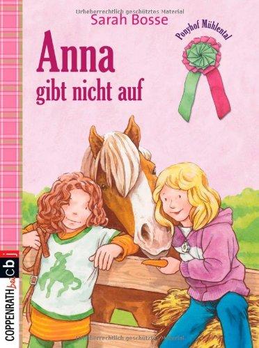 Ponyhof Mühlental - Anna gibt nicht auf