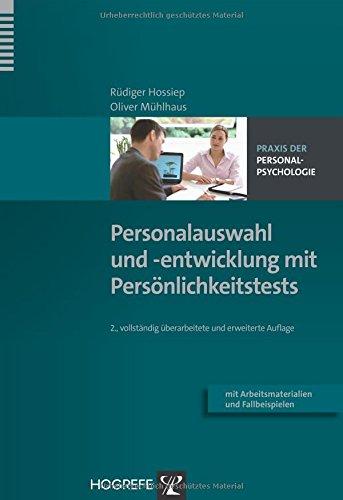 Personalauswahl und -entwicklung mit Persönlichkeitstests (Praxis der Personalpsychologie, Band 9)