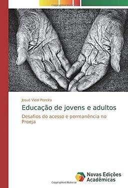 Educação de jovens e adultos: Desafios do acesso e permanência no Proeja