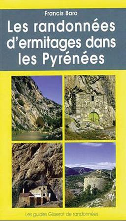 Les randonnées d'ermitage dans les Pyrénées