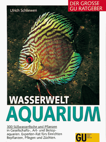 Wasserwelt Aquarium, Der große GU Ratgeber