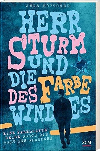 Herr Sturm und die Farbe des Windes