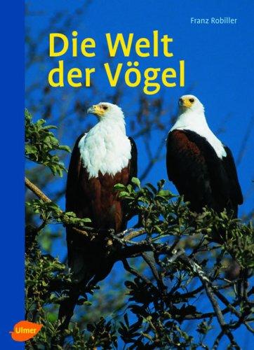 Die Welt der Vögel