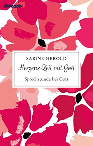 Herzens-Zeit mit Gott: Sprechstunde bei Gott: Sprechstunde mit Gott