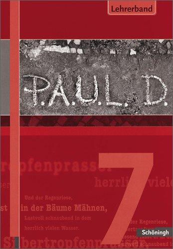 P.A.U.L.D. - Persönliches Arbeits- und Lesebuch Deutsch. Für Gymnasien: Lehrerband 7