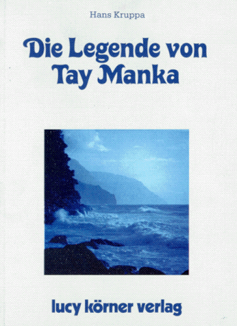 Die Legende von Tay Manka