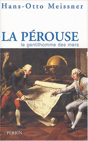 La Pérouse, le gentilhomme de la mer