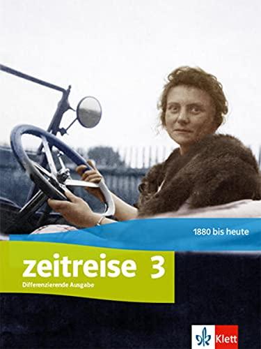 Zeitreise 3. Differenzierende Ausgabe Nordrhein-Westfalen und Thüringen: Schulbuch Klasse 9/10 (Zeitreise. Differenzierende Ausgabe für Nordrhein-Westfalen und Thüringen ab 2020)