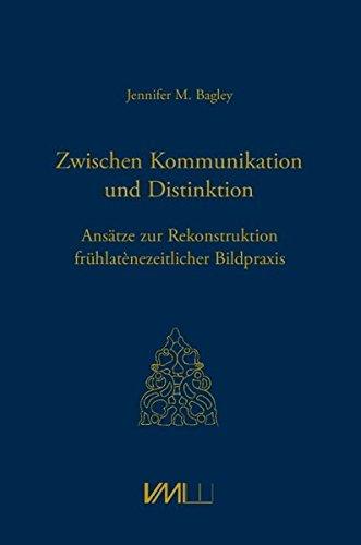 Zwischen Kommunikation und Distinktion: Ansätze zur Rekonstruktion frühlatènezeitlicher Bildpraxis (Vorgeschichtliche Forschungen)