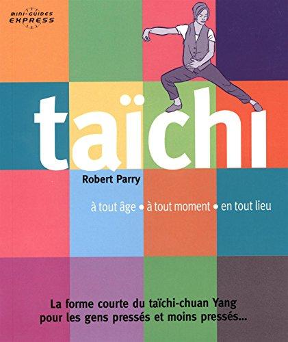 Taïchi : à tout âge, à tout moment, en tout lieu