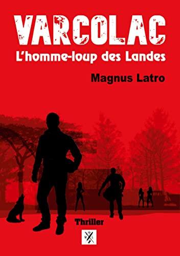 Varcolac : L'homme-loup des Landes