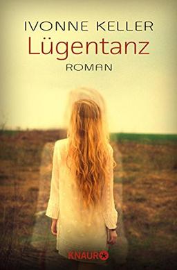 Lügentanz: Roman