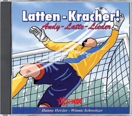 Latten-Kracher!: Andy-Latte-Lieder