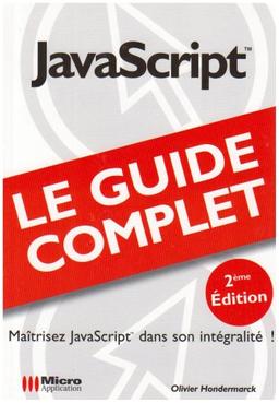 JavaScript : maîtrisez JavaScript dans son intégralité !