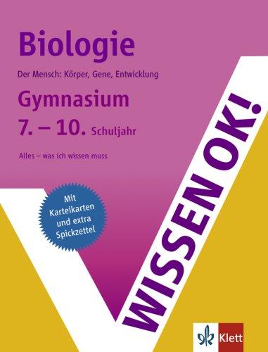 Wissen ok! Biologie 7.-10. Klasse Gymnasium: Der Mensch: Körper, Gene und Entwicklung