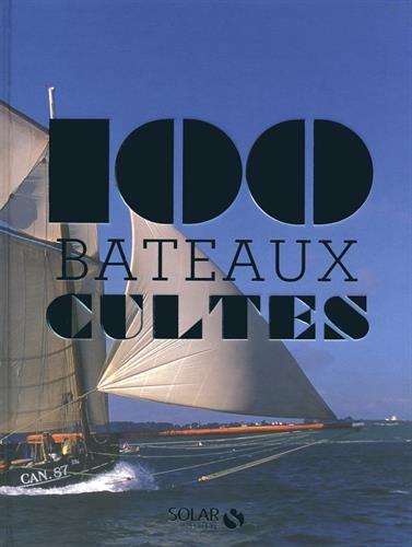 100 bateaux cultes