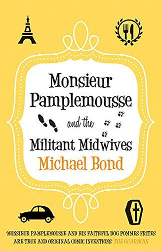 Monsieur Pamplemousse and the Militant Midwives