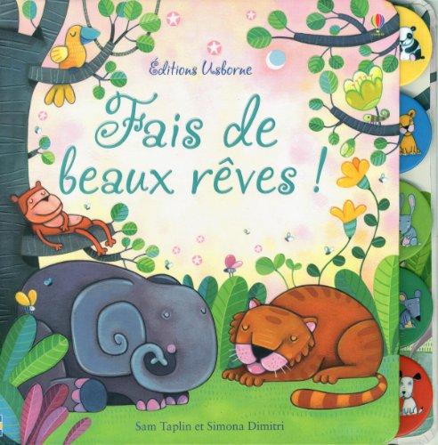 Fais de beaux rêves ! : histoires du soir pour les tout-petits