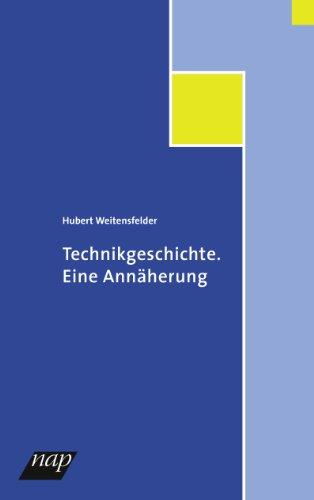 Technikgeschichte: Eine Annäherung