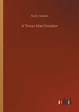 A Texas Matchmaker