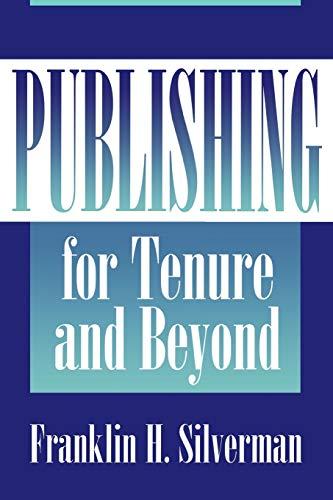 Publishing for Tenure and Beyond