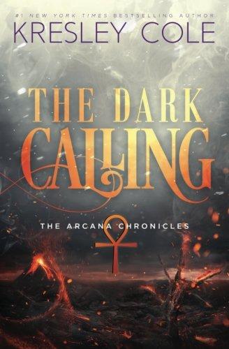 The Dark Calling (The Arcana Chronicles)