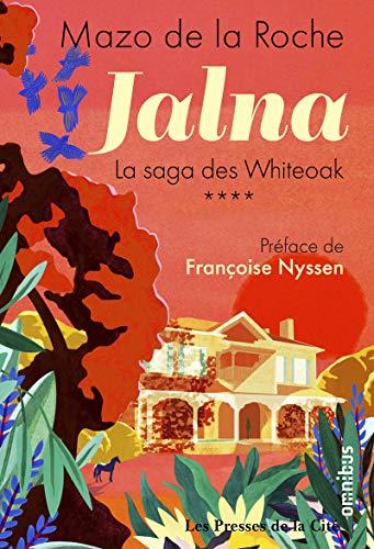 Jalna : la saga des Whiteoak. Vol. 4