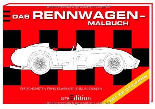 Das Rennwagen-Malbuch: Die schönsten Renn-Klassiker zum Ausmalen