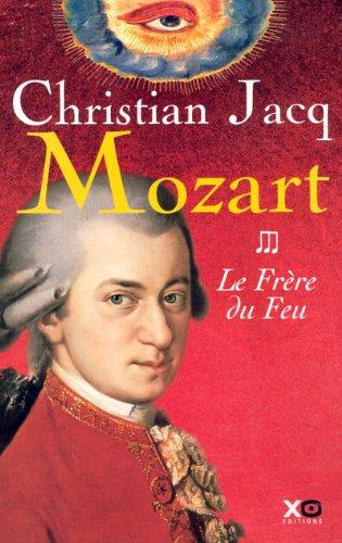 Mozart. Vol. 3. Le frère du feu