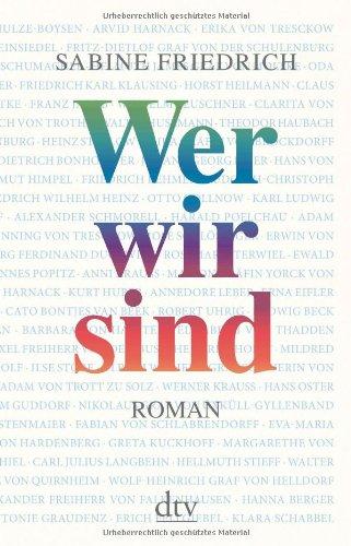 Wer wir sind: Roman