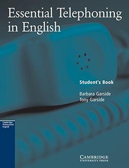 Essential Telephoning in English Student's Book (Cambridge Professional English)