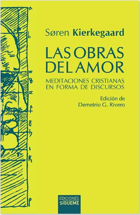 Las obras del amor: Meditaciones cristianas en forma de discursos (Hermeneia, Band 67)