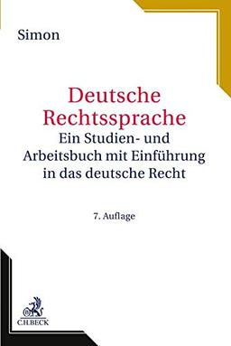 Deutsche Rechtssprache: Ein Studien- und Arbeitsbuch mit Einführung in das deutsche Recht (Rechtssprache des Auslands)