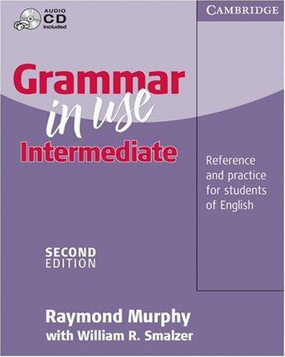 Grammar in Use Intermediate Without Answers: Reference and Practice for Intermediate Students of English [With CD]