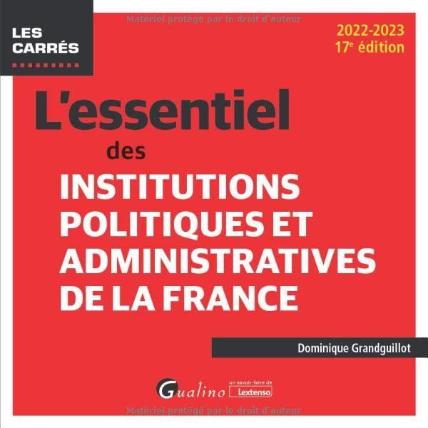 L'essentiel des institutions politiques et administratives de la France : 2022-2023