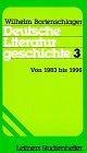 Deutsche Literaturgeschichte 1-4: Deutsche Literaturgeschichte, 3 Bde, Bd.3, Von 1983 bis 1996