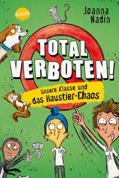 Total verboten! Unsere Klasse und das Haustier-Chaos: Eine witzige, leicht zu lesende Schulgeschichte mit vielen Illustrationen für Jungs und Mädchen ab 8 Jahren