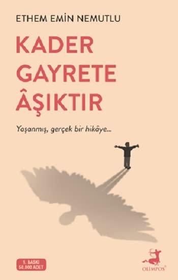 Kader Gayrete Asiktir: Yasanmis, gercek bir hikaye...