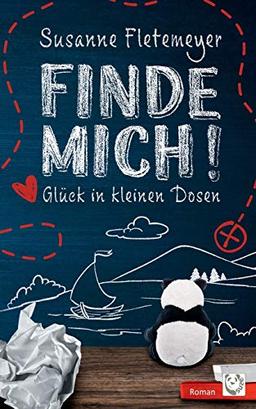 Finde mich!: Glück in kleinen Dosen