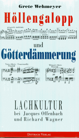 Lachkultur bei Jacques Offenbach und Richard Wagner