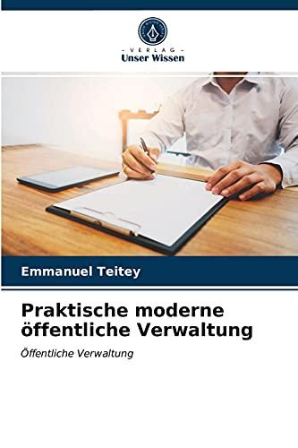 Praktische moderne öffentliche Verwaltung: Öffentliche Verwaltung