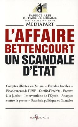 L'affaire Bettencourt : un scandale d'Etat