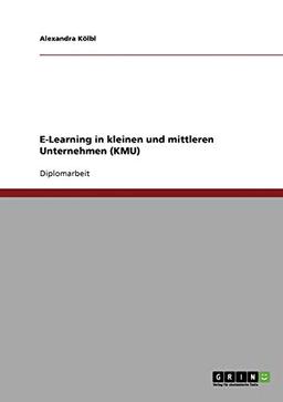 E-Learning in kleinen und mittleren Unternehmen (KMU)